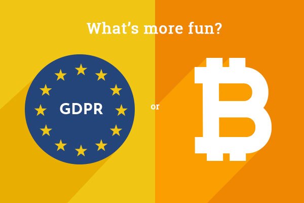 GDPR - what's more fun? GDPR or Bitcoin?