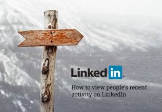 How to view recent activity on LinkedIn