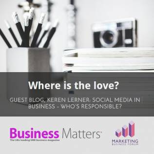 Take Responsibility for your social media: my guest contributions on Marketing Business Forum and Business Matters Magazine