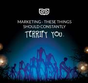 6 things in marketing that should constantly terrify you