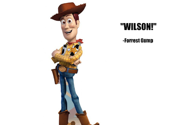 Wilson! From Woody in Toy Story