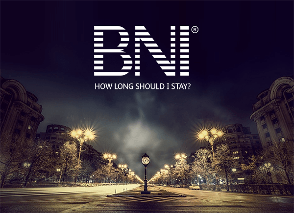 How long should you spend at BNI?