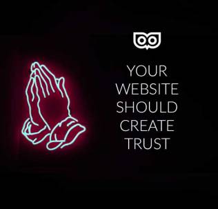 Your website should create trust and a sense of security