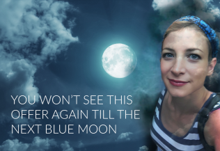 You won't see an offer like this until the next full blue moon