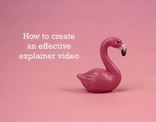 How to create an effective explainer video