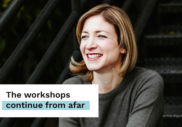 The workshops continued even remotely