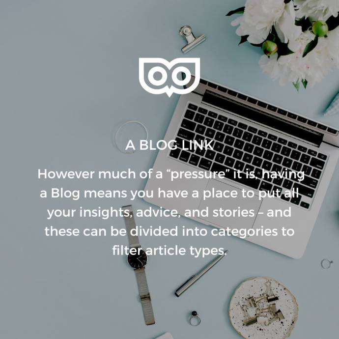 However much of a "pressure" it is, having a blog means you have a place to put all your insights, advice and stories, and these can be divided into categories to filter article types.