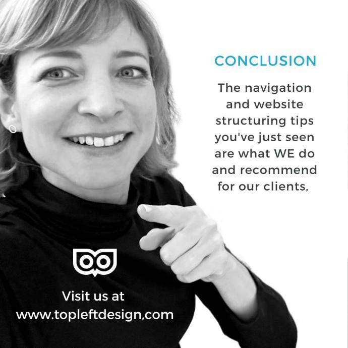 The navigation and website structuring tips you've just seen are what we do and recommend for our clients.