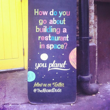 The A Board Dude - Joshua Harris - "How do you go about building a restaurant in space?" The A Board Dude - Joshua Harris - "How do you go about building a restaurant in space?"
