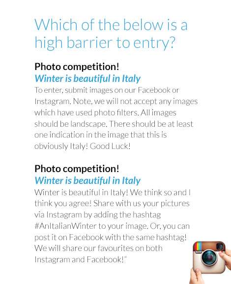 Which of these 2 is a high barrier to entry?