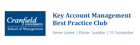 Keren Lerner is the dinner speaker at Cranfield KAM (Key Account Management) Best Practice Club on digital marketing, content marketing and social media.